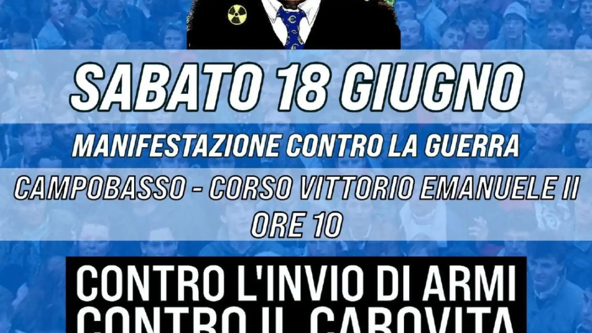 Campobasso e il Molise si schierano a favore del lavoro e della pace. Uniti contro la Guerra, contro l’invio di armi, contro il carovita e contro Draghi.