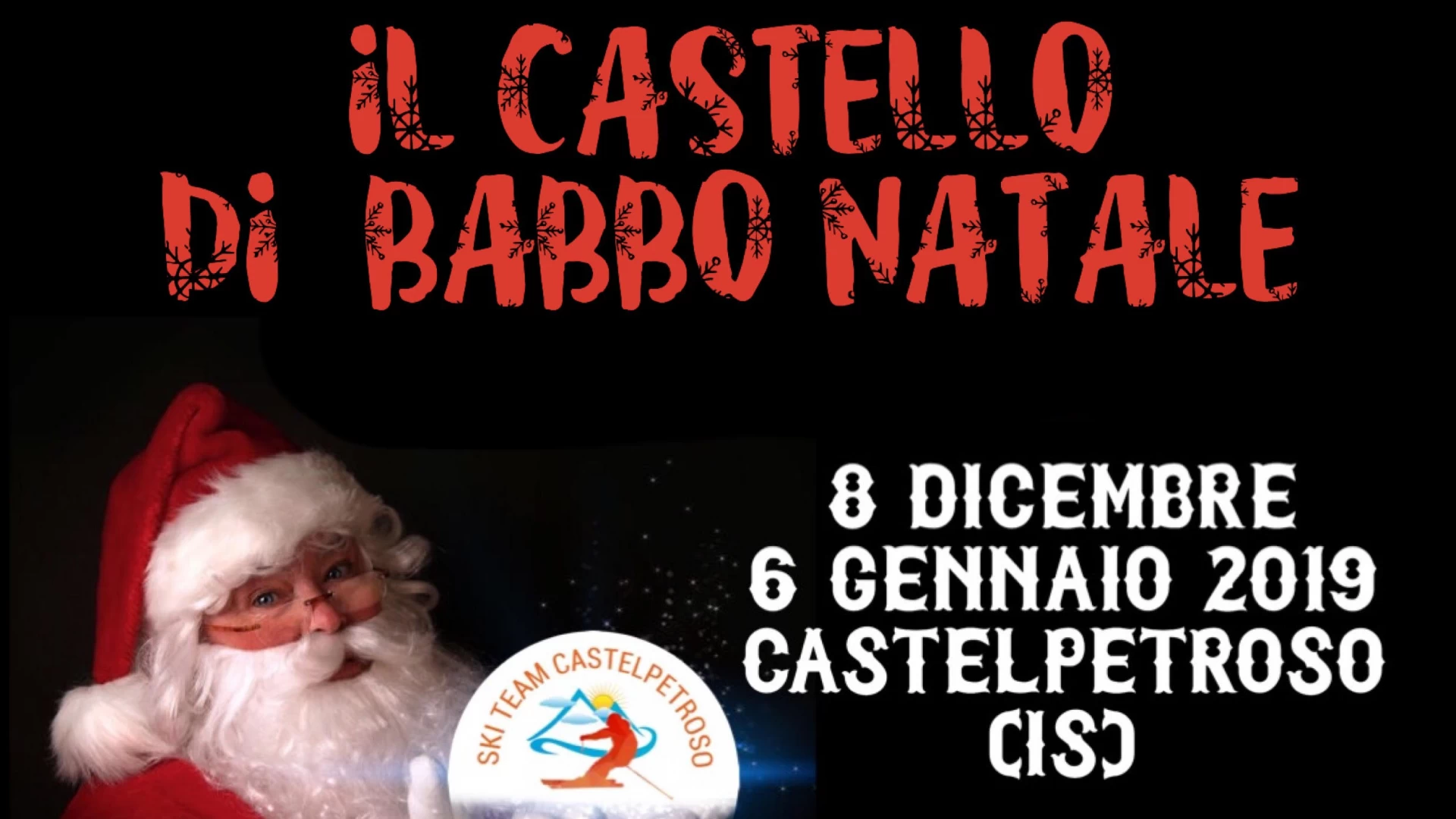 “Una Montagna di Feste…” da trascorrere con lo Ski Team Castelpetroso Asd. Si parte con il secondo winter Party. Sabato 8 dicembre la mega inaugurazione del Castello di Babbo Natale.