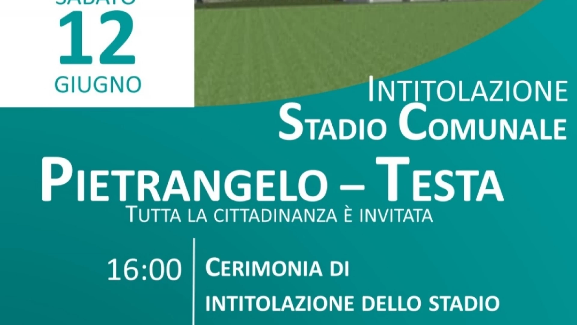 Vinchiaturo: sabato l'intitolazione dello stadio comunale a Pietrangelo e Testa