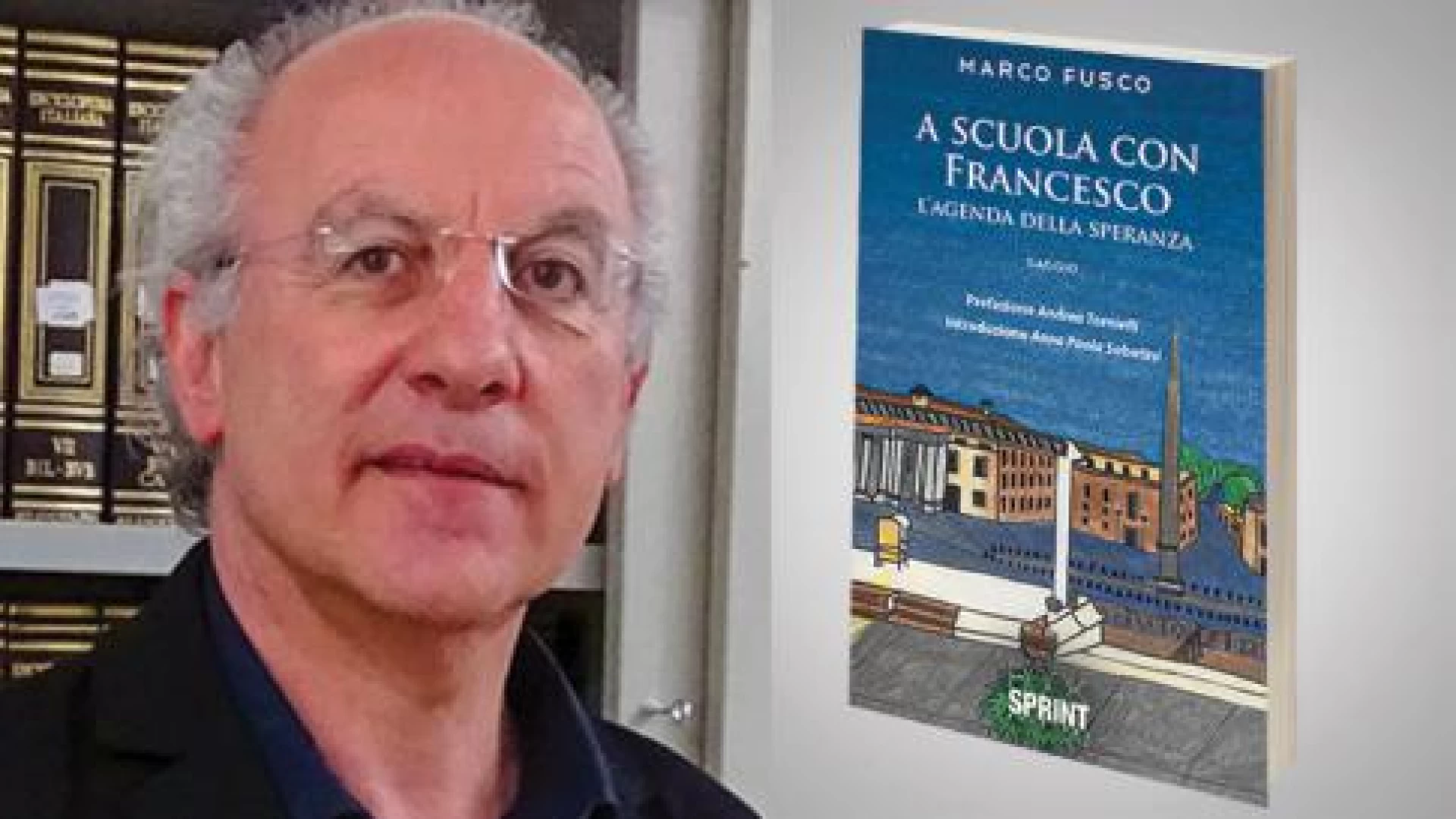Venafro: “A scuola con Francesco-L’Agenda della Speranza”. Sabato 18 settembre la presentazione del libro di Marco Fusco.