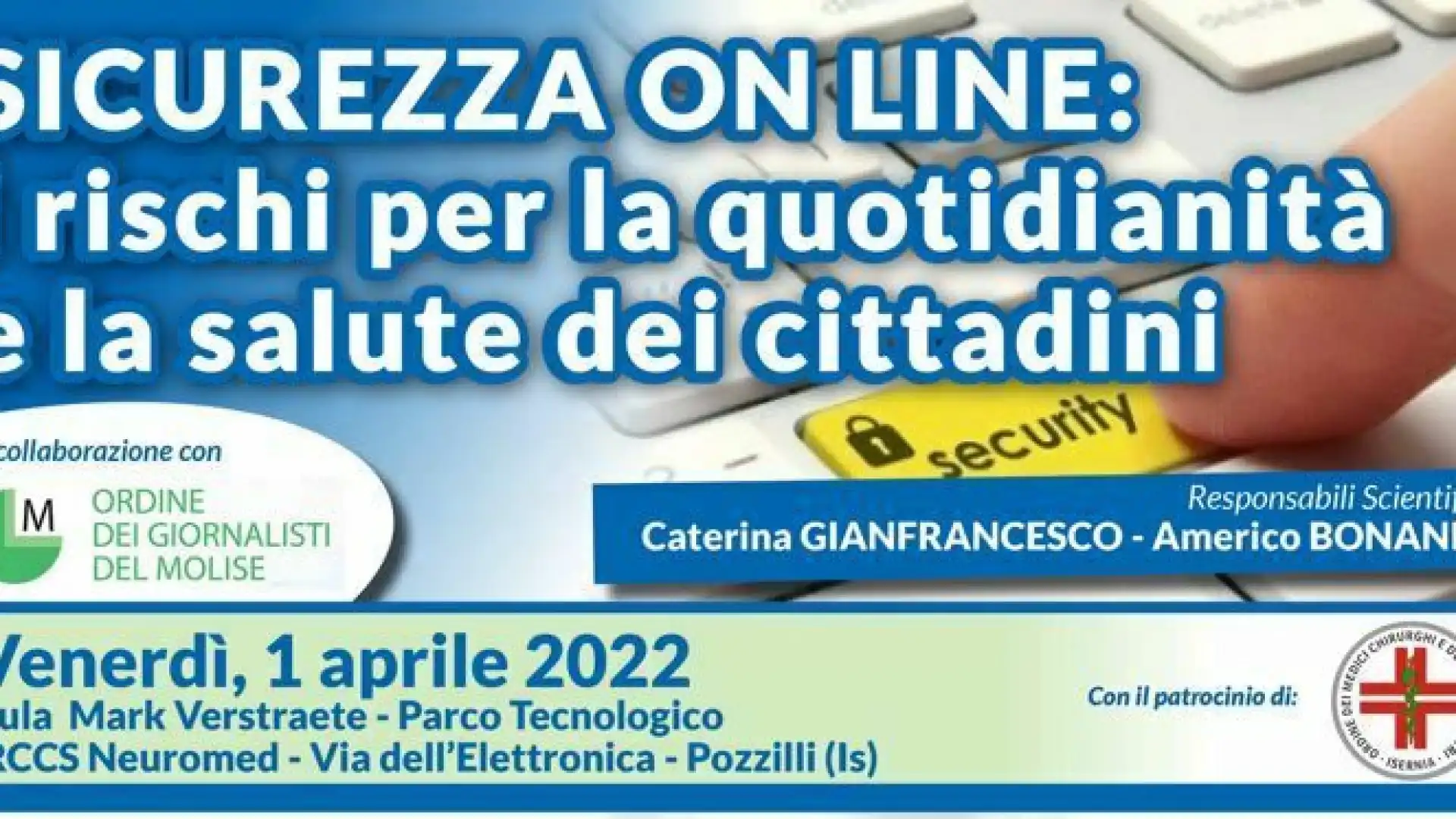 Un corso per giornalisti rivolto alla sicurezza on line. Evento in programma venerdì’ 1 aprile al Parco Tecnologico del Neuromed