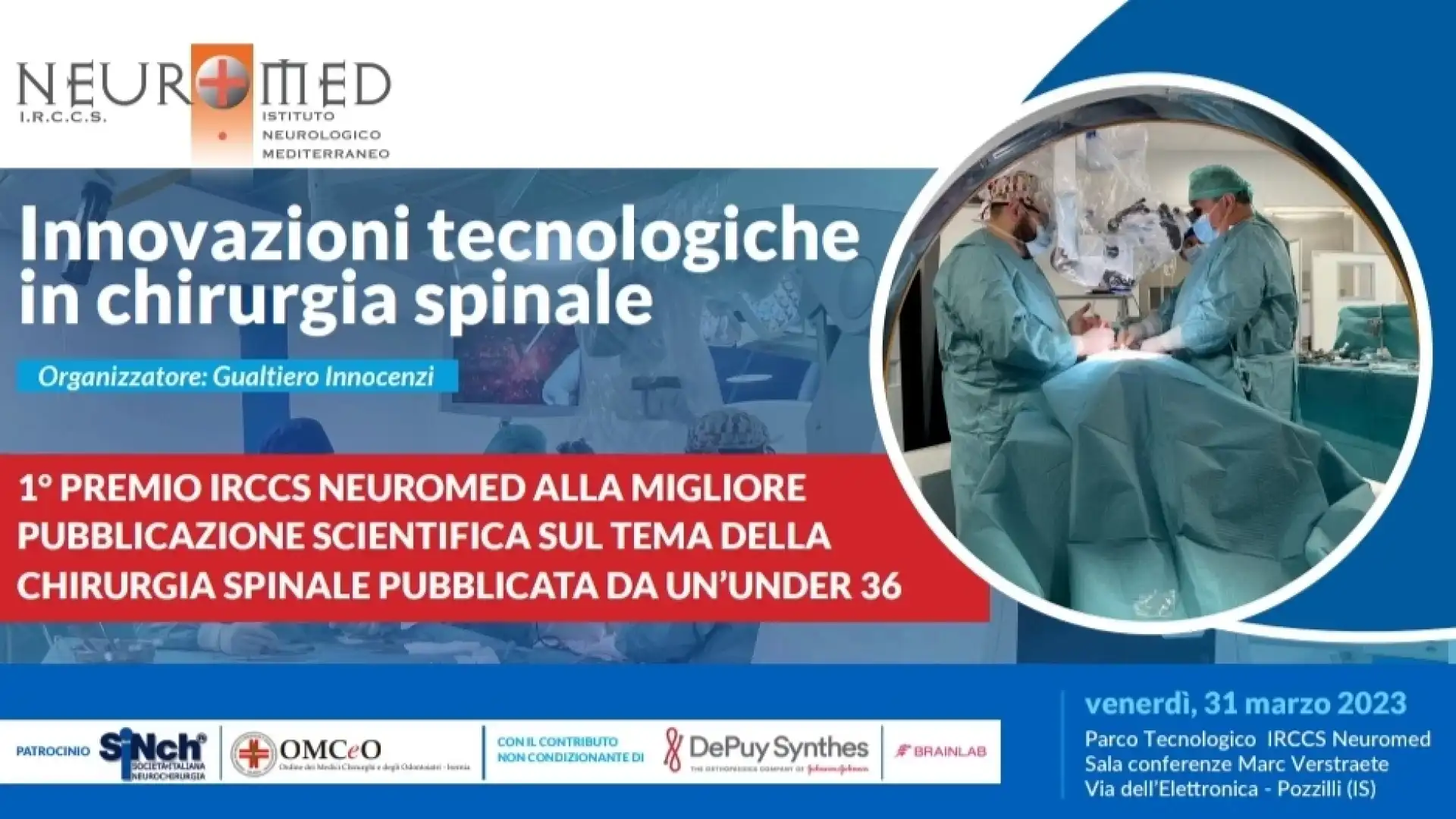 Innovazioni in chirurgia spinale, Premio Neuromed alla migliore pubblicazione scientifica pubblicata da un giovane neurochirurgo.