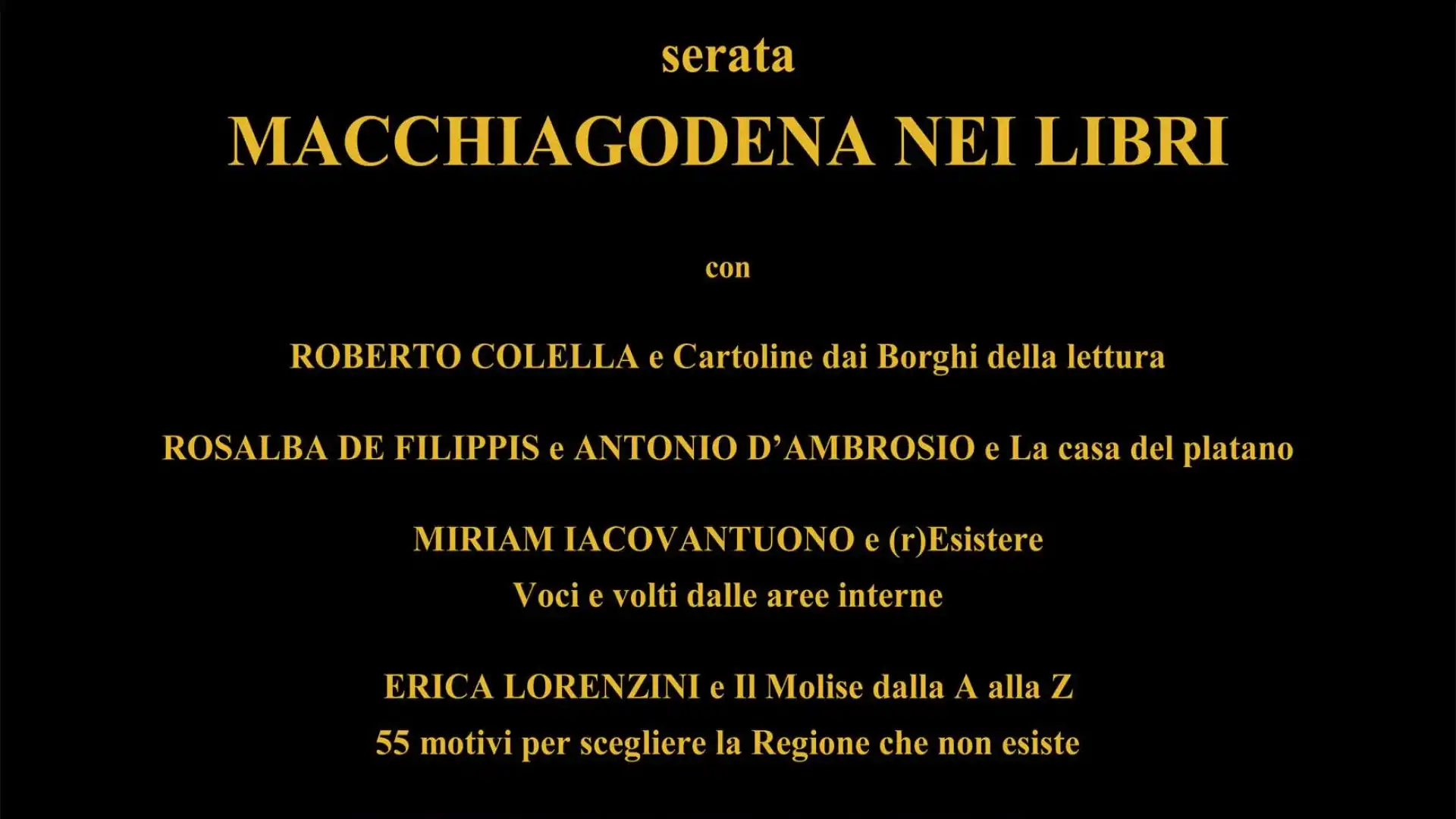 Macchiagodena: sabato 6maggio serata dedicata agli scrittori e alle scrittrici che nelle loro opere donano pagine al noto borgo.