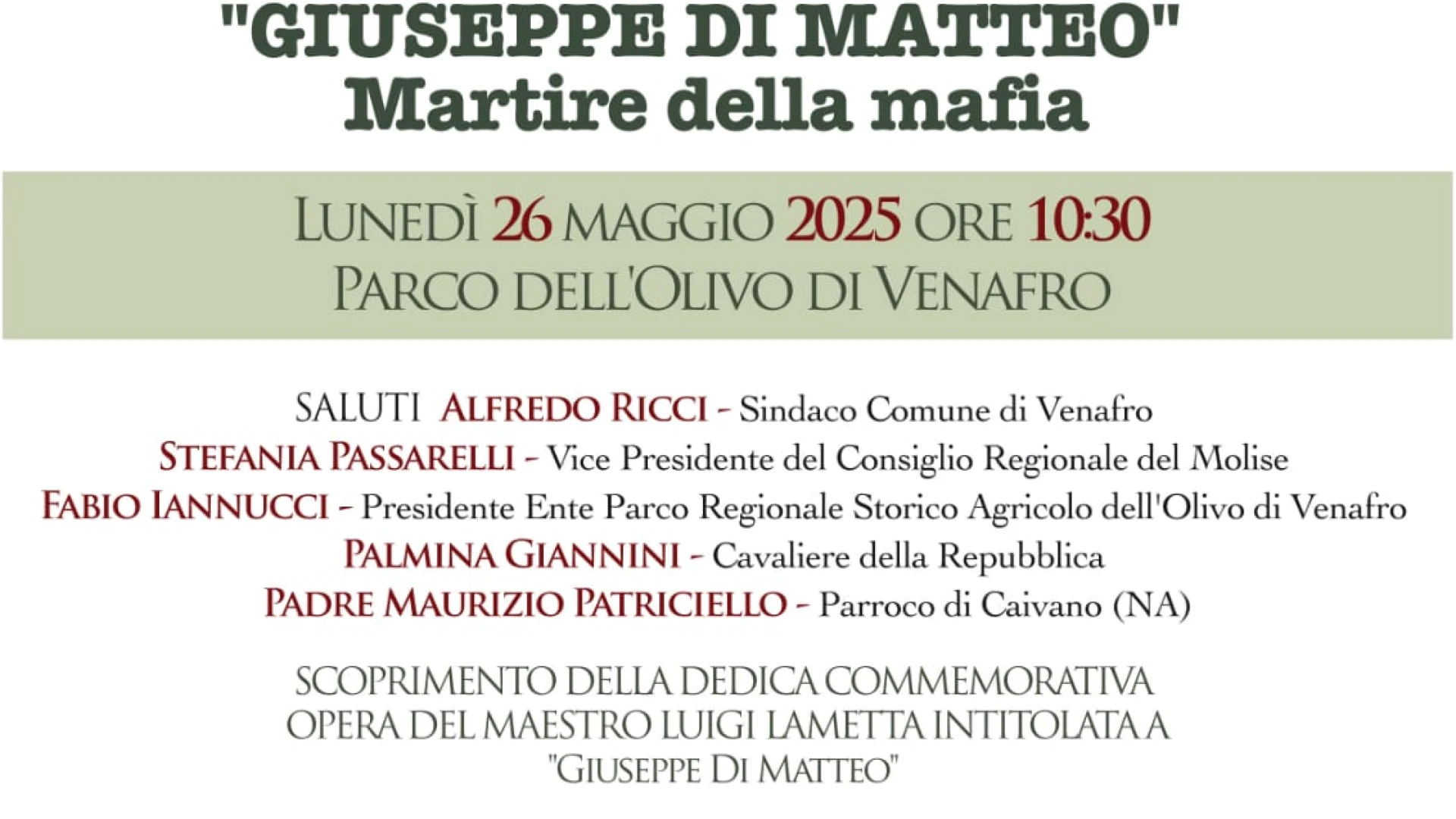 Venafro: l'Ente Parco regionale storico dell'Olivo intitolera' una zona del parco a Giuseppe Di Matteo.