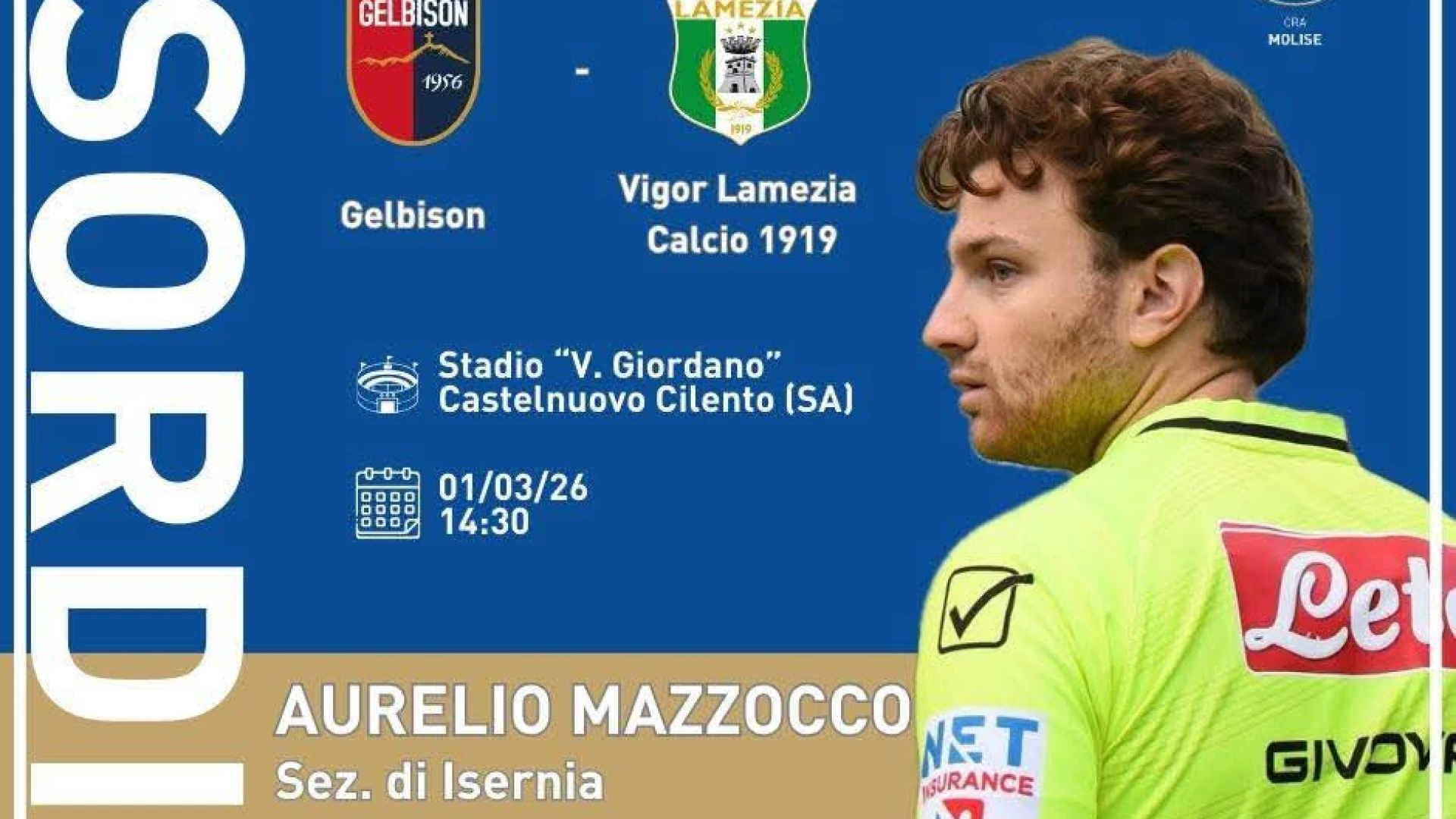 Esordio in Serie D per Aurelio Mazzocco: un traguardo per la sezione di Isernia e per il comitato regionale