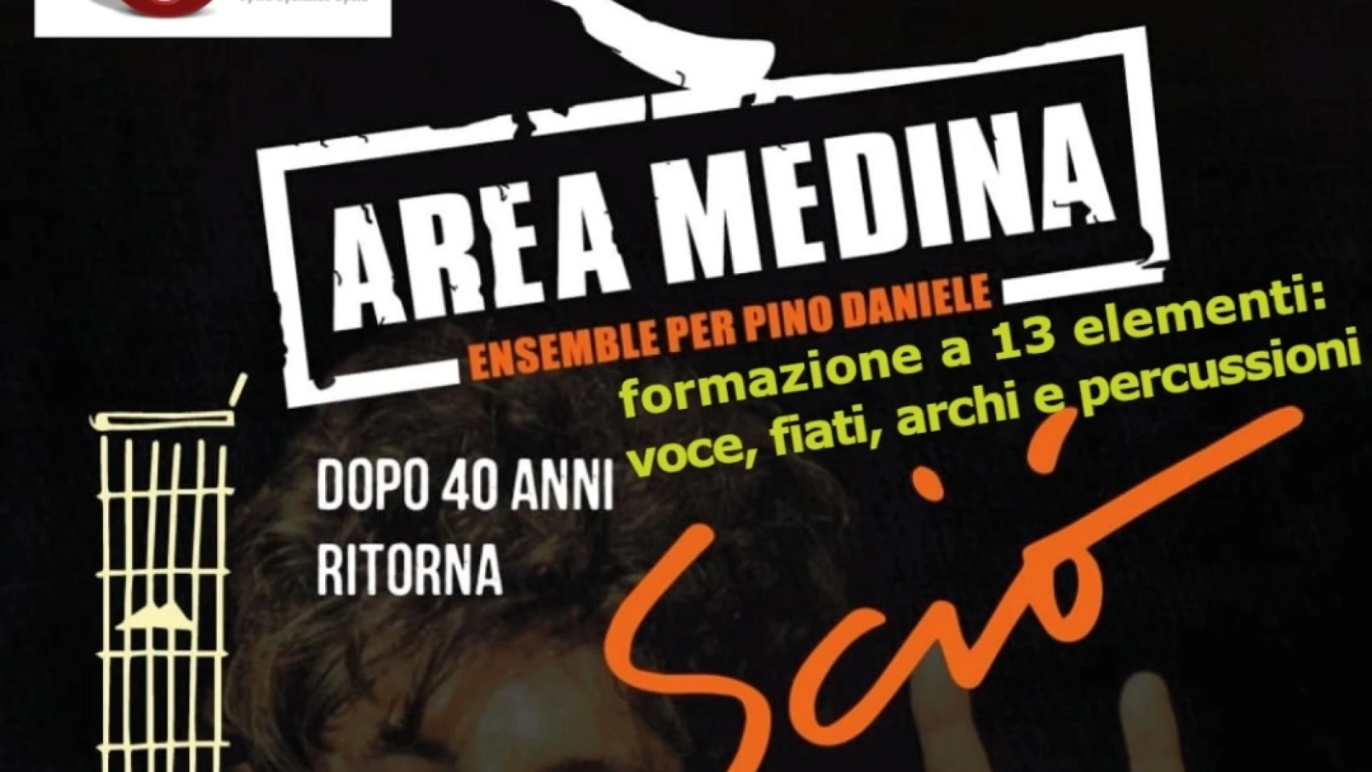 Isernia celebra Pino Daniele: all’Auditorium arrivano gli Area Medina con il mito di “Sciò”