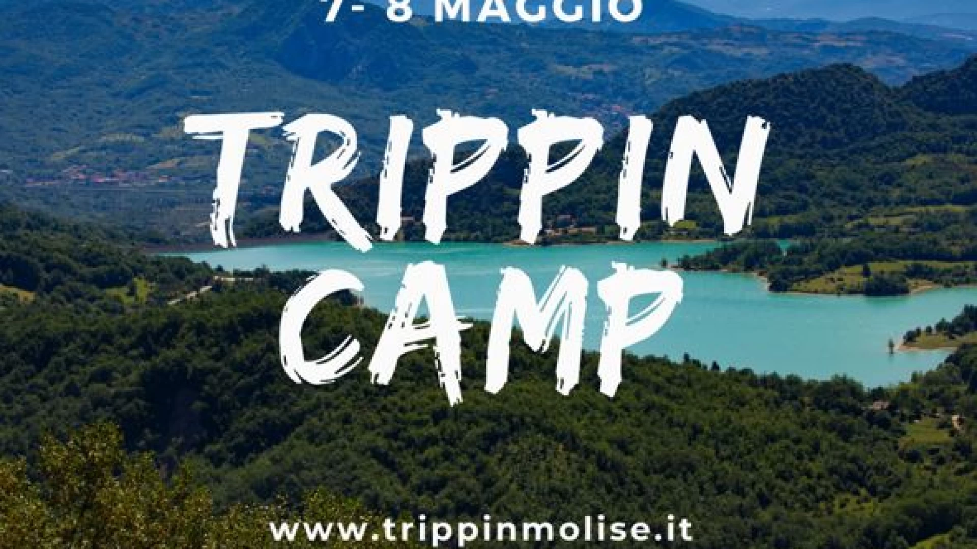 7-8 maggio da trascorrere nell’Alta Valle del Volturno grazie alle esperienze proposte da TrippinCamp. Evento promosso da TRIPPINMOLISE  e Parco turistico Oasi delle Mainarde.