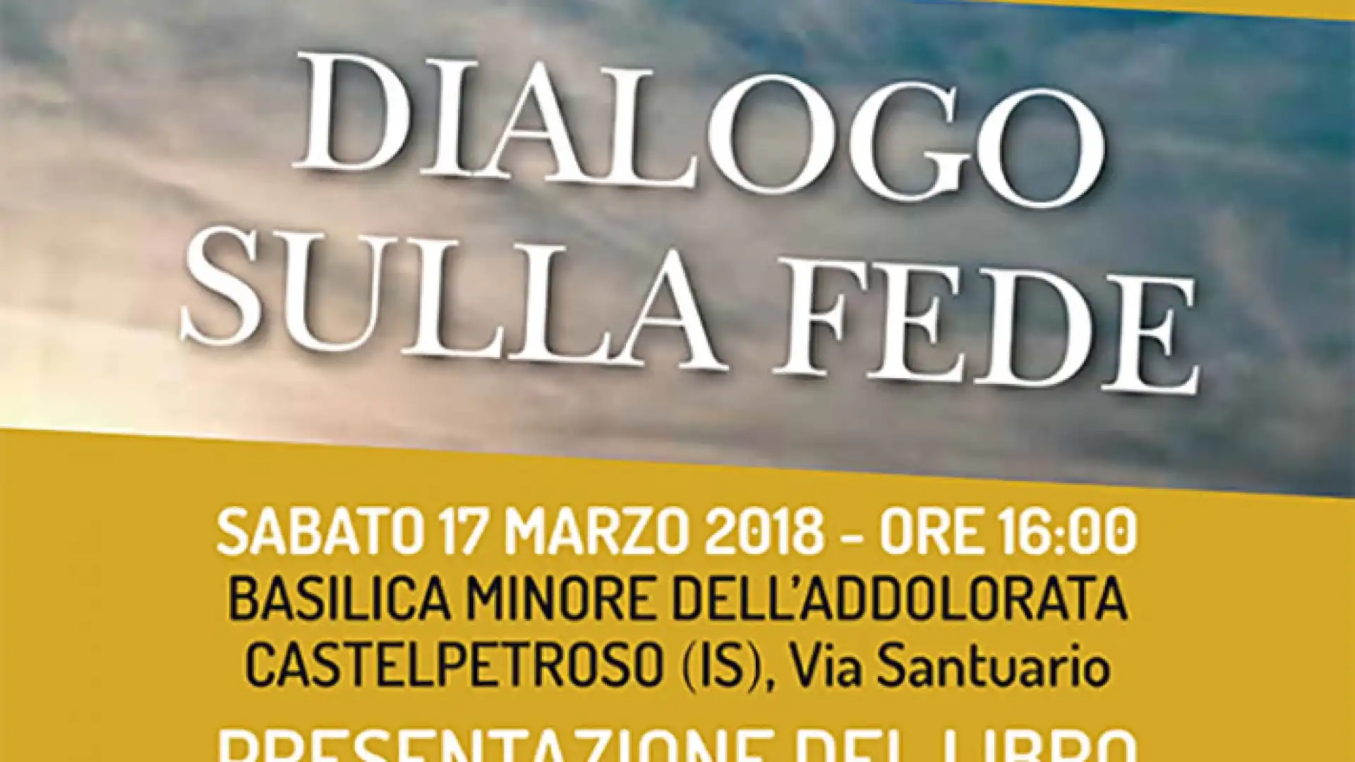 Castelpetroso: “Dialogo sulla Fede, il Cif Molise presenta il libro di Gabriele Cianfrani”.