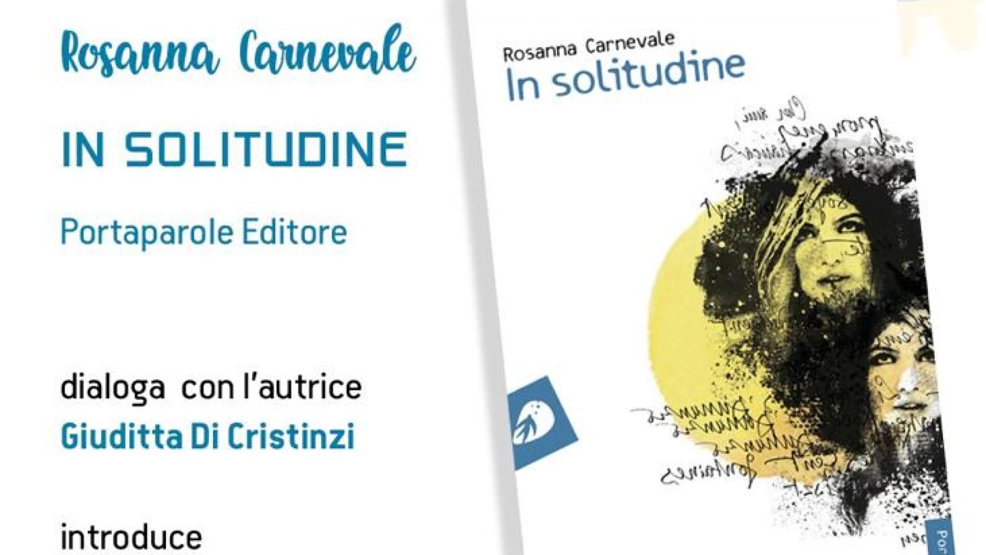 Isernia: presso lo spazio Arte Petrecca si presenta il volume “In Solitudine” di Rosanna Carnevale.