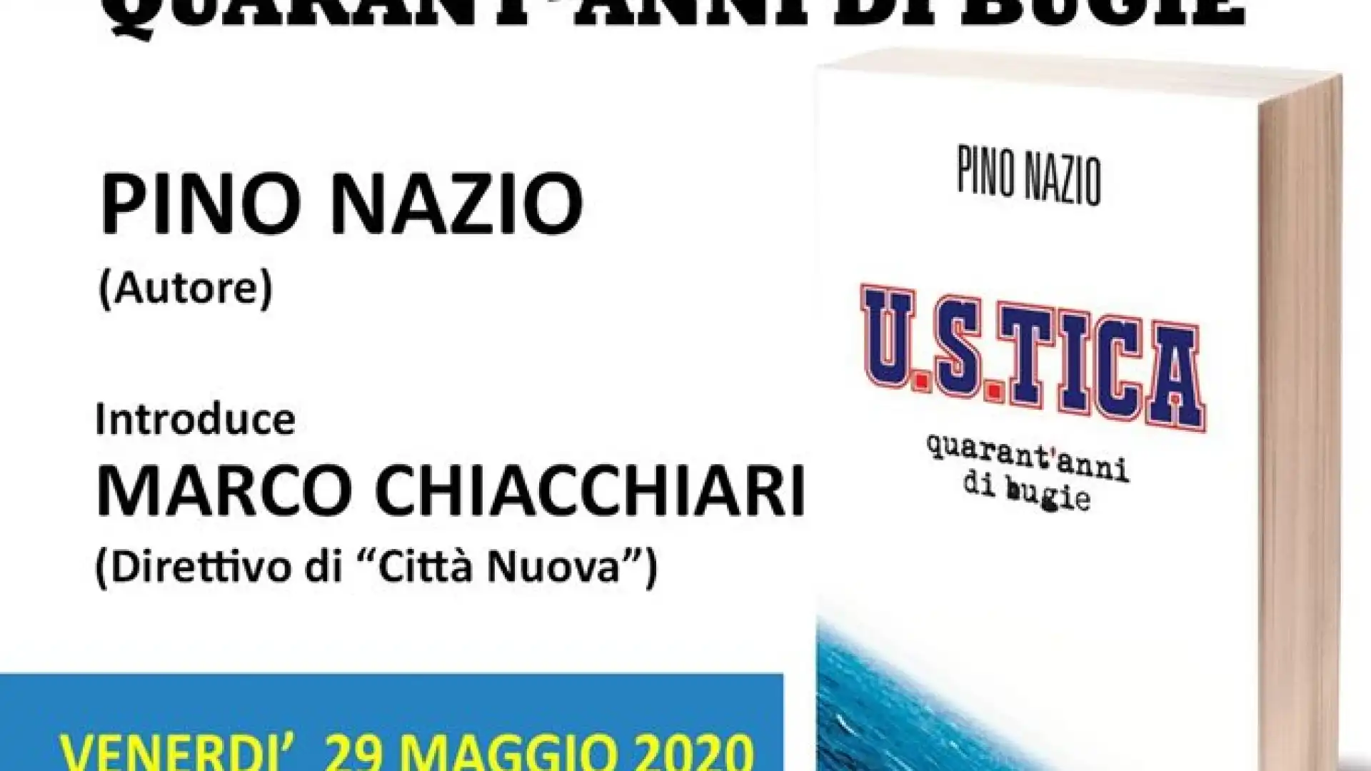 Venafro: l’Associazione Città Nuova aderisce al Maggio Dei Libri. Venerdì la presentazione on-line del volume “U.S.TICA, quarant’anni di bugie”.