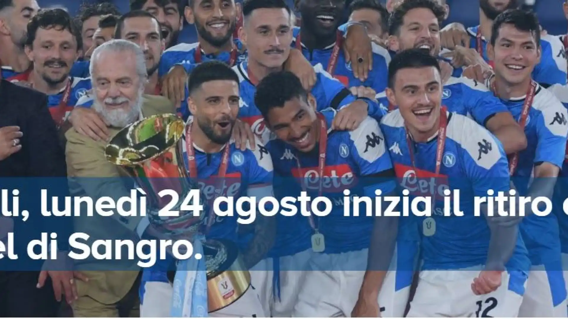 Castel Di Sangro: il Napoli rende ufficiale le date del ritiro. Si parte lunedì 24 agosto per terminare venerdì 4 settembre.