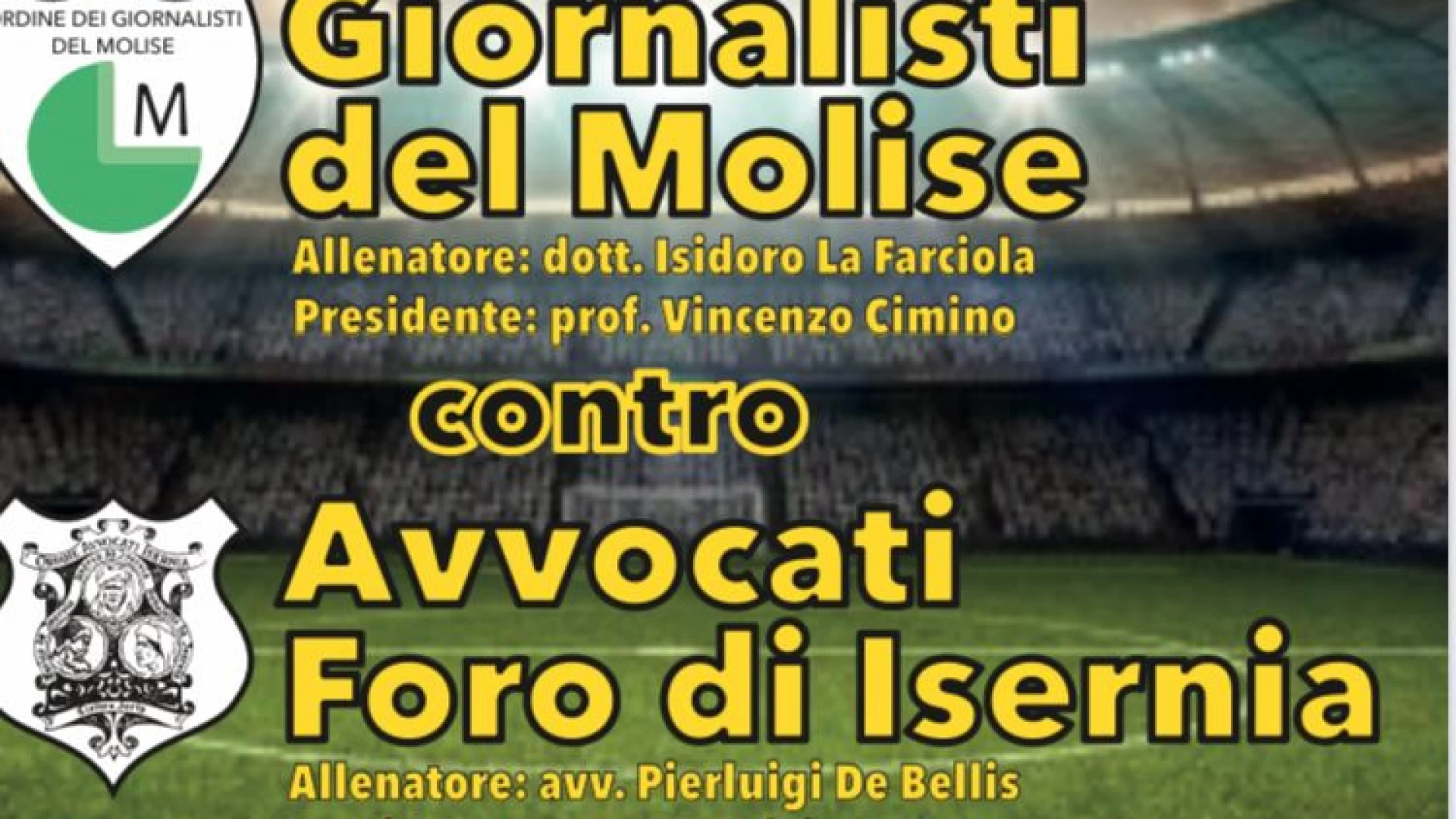 Isernia: sabato 9 ottobre al Lancellotta la sfida calcistica tra i giornalisti del Molise e gli avvocati del foro pentro.