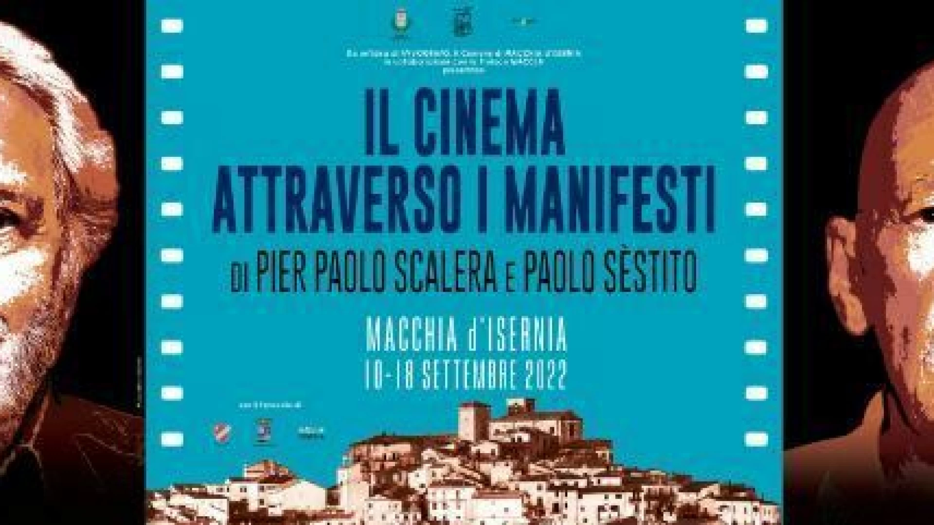 Macchia d’Isernia: sabato 10 settembre l’inaugurazione della mostra  Il Cinema Attraverso i Manifesti di  Pier Paolo Scalera e Paolo Sèstito