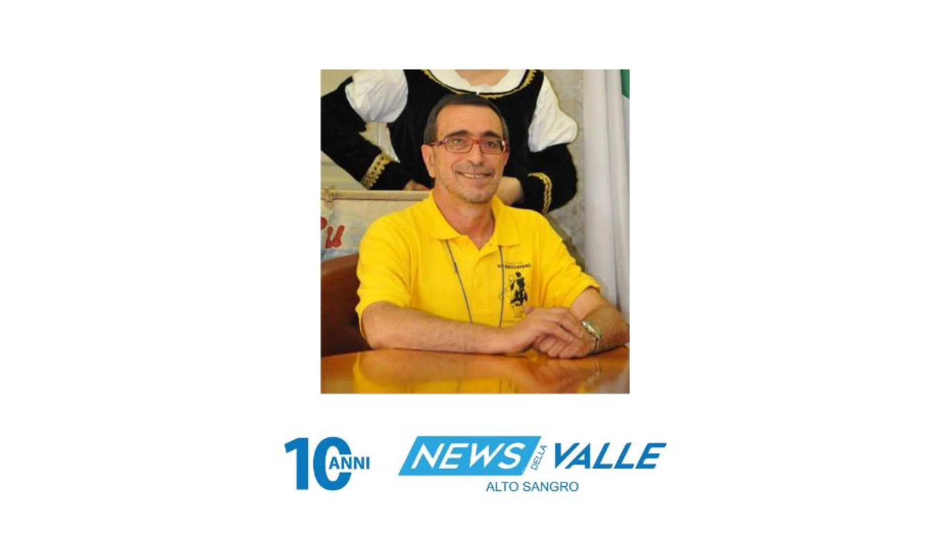 L’Angolo degli Auguri: festeggiamo quest’oggi i 70 anni di Michele Castrilli presidente del gruppo folk “Ru  Maccature”.