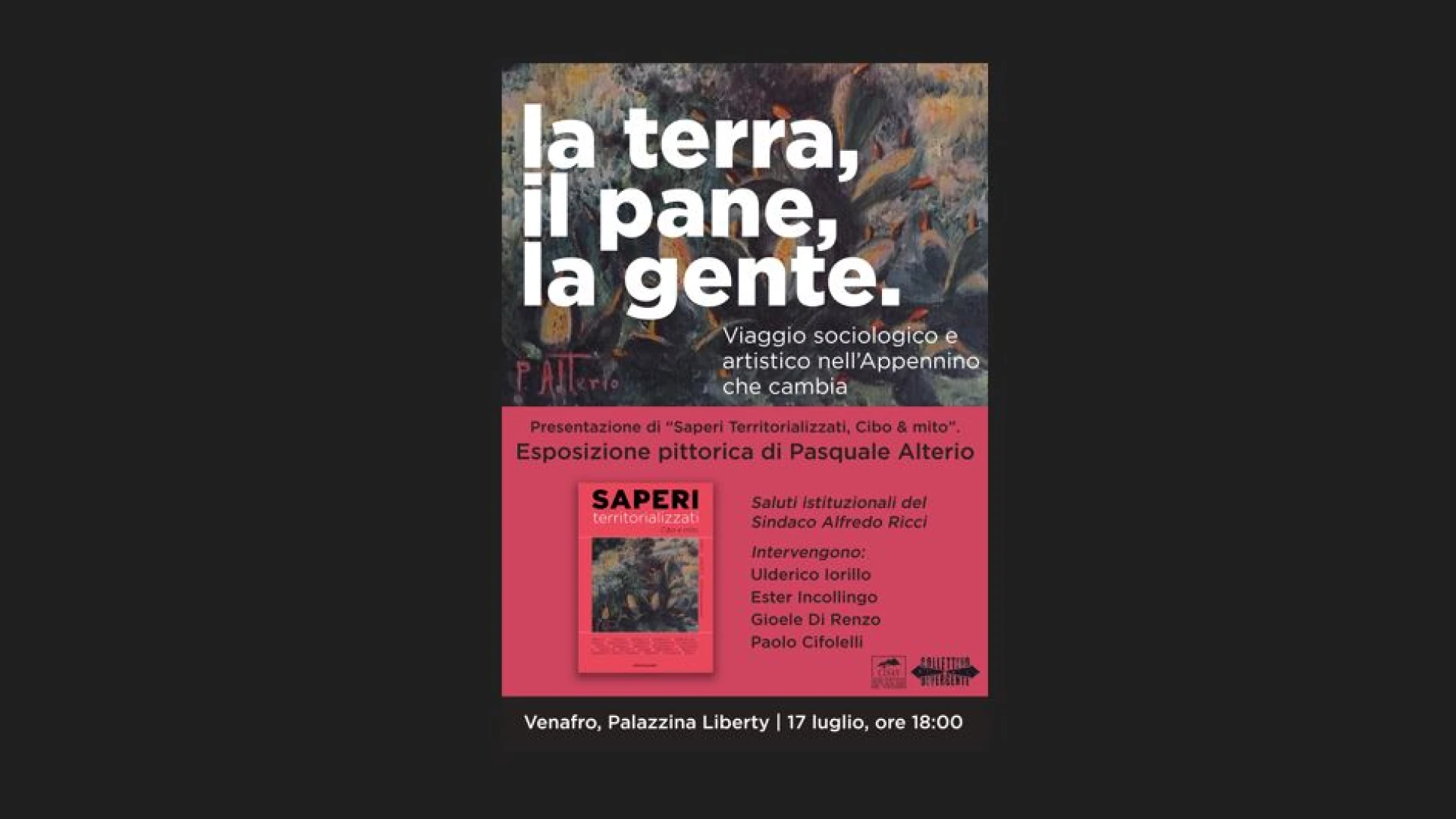 “La terra, il pane, la gente. Viaggio sociologico e artistico nell’Appennino che cambia”
