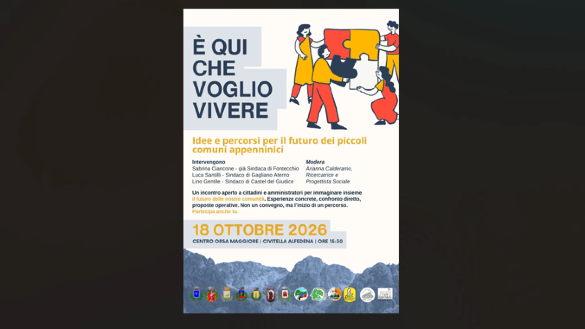 Civitella Alfedena: domenica 18 ottobre la tavola rotonda promossa dalla Pro Loco dal titolo “E’ qui che voglio vivere, idee e percorsi per il futuro dei piccoli comuni appenninici”.